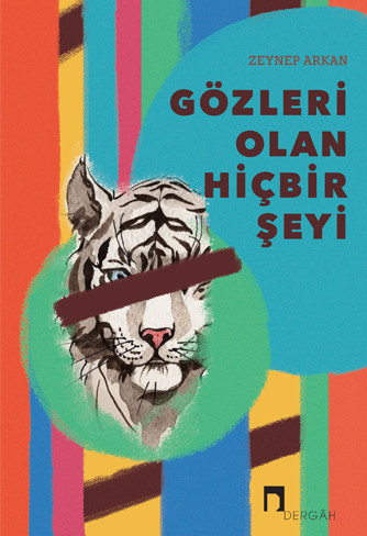 Gözleri Olan Hiçbir Şeyi